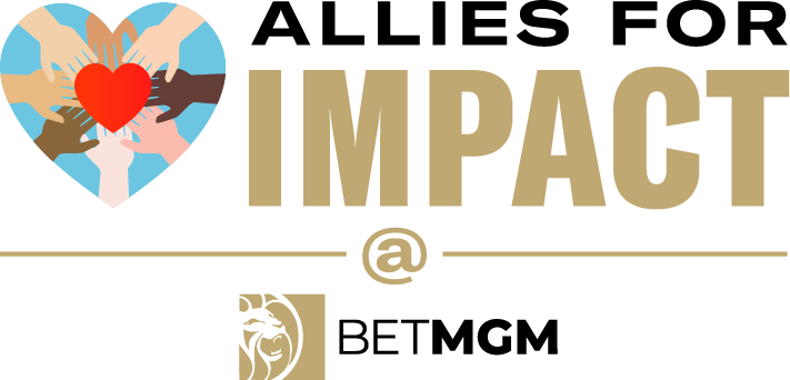 BetMGM Allies for Impact ERG